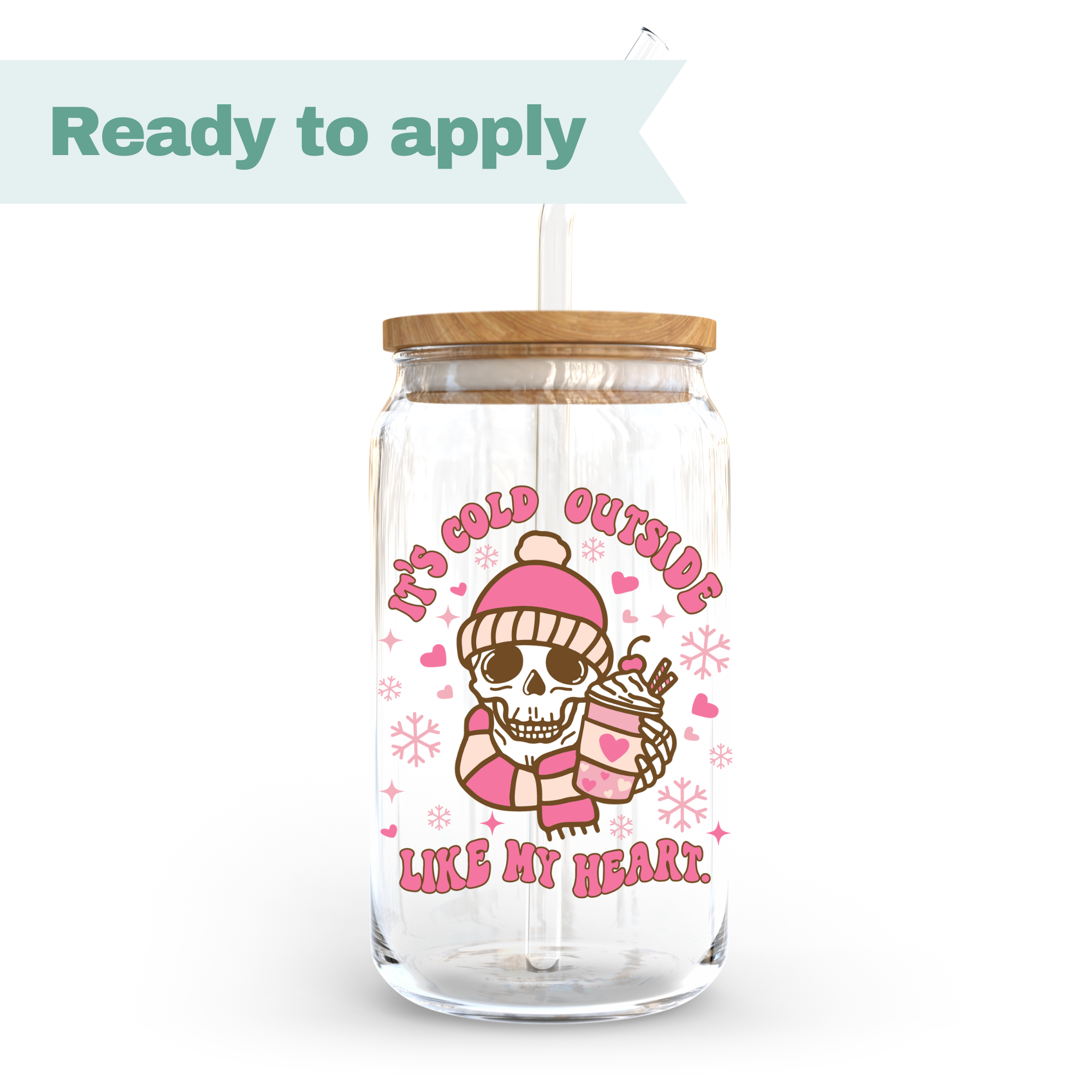 Cold Hearted - 16oz UVDTF cup wrap