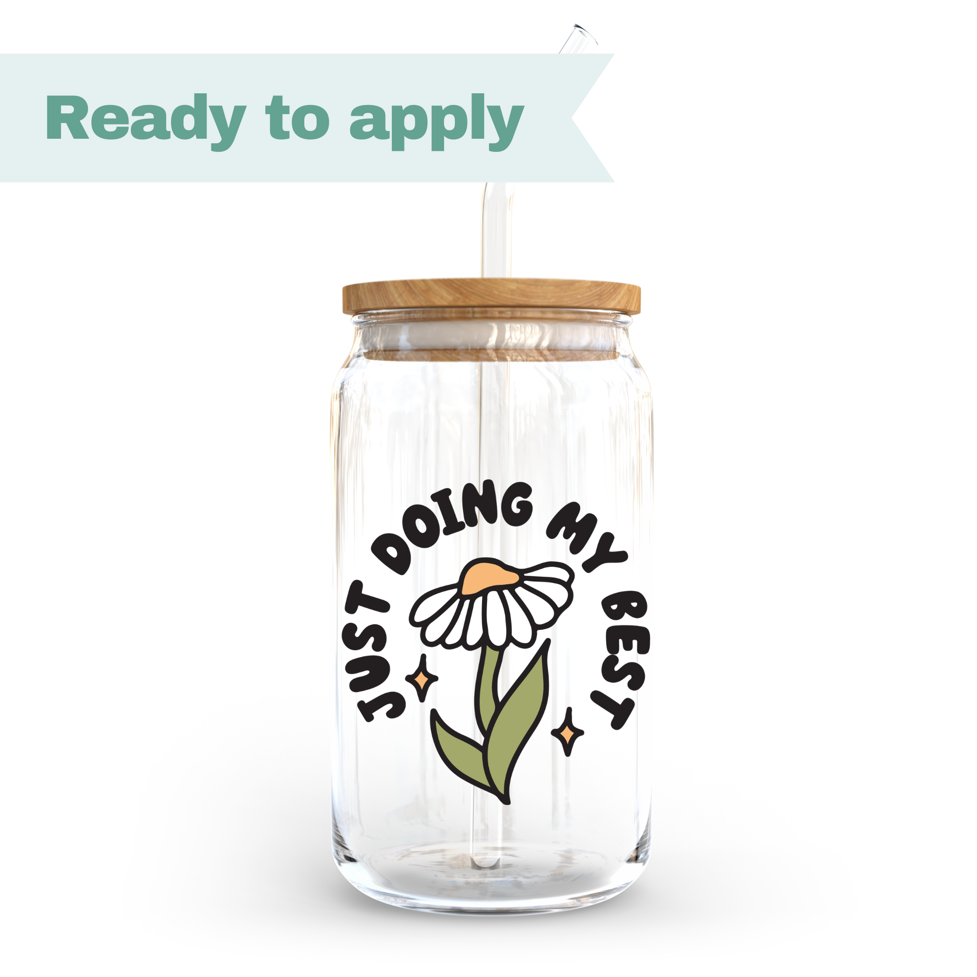 Just doing my best - 16oz UVDTF cup wrap