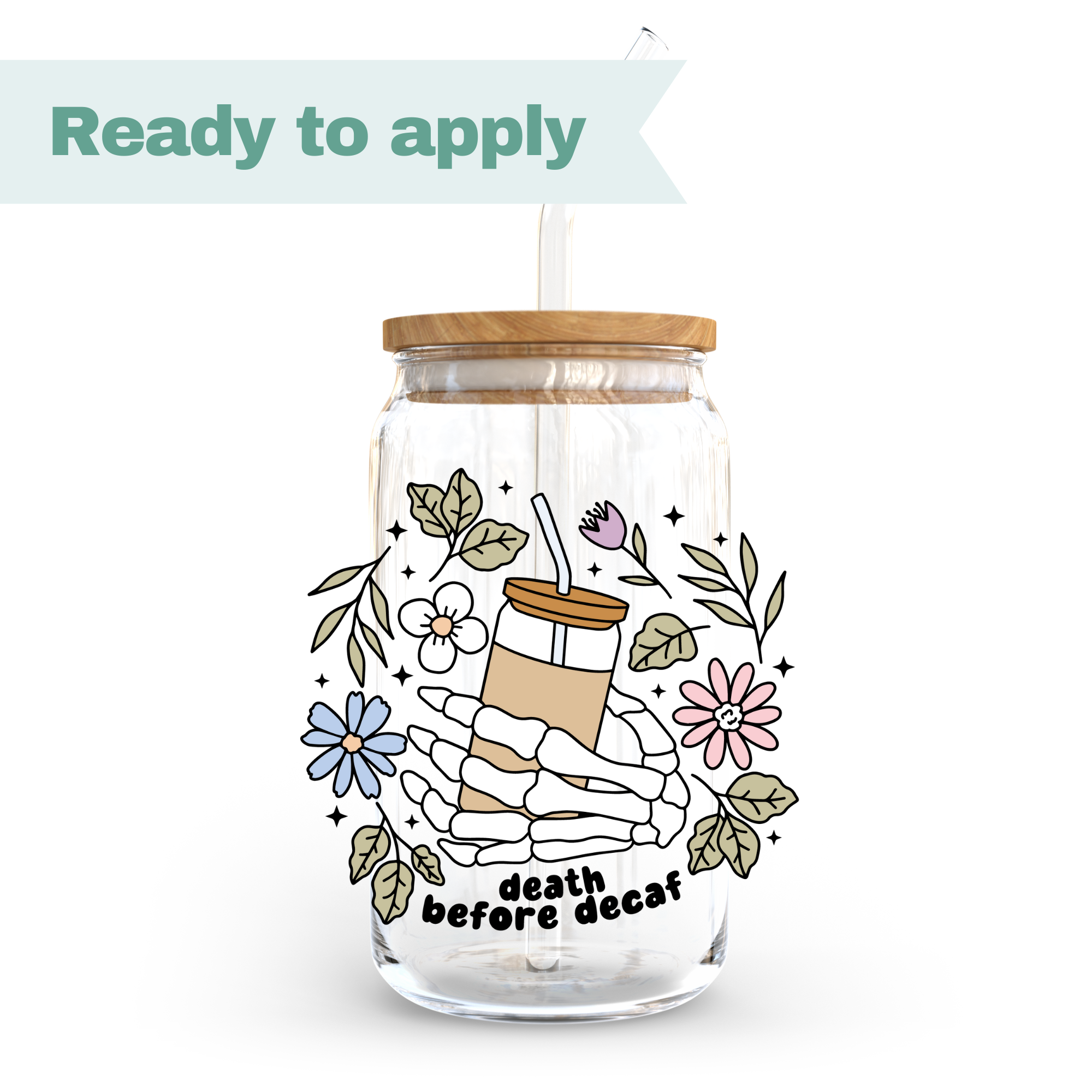 Death before Decaf - 16oz UVDTF cup wrap