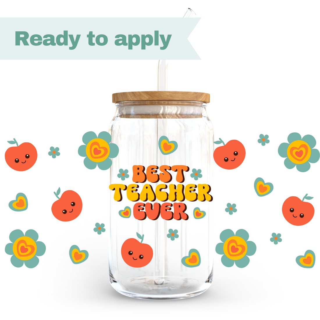 Best Teacher Ever - 16oz UVDTF cup wrap