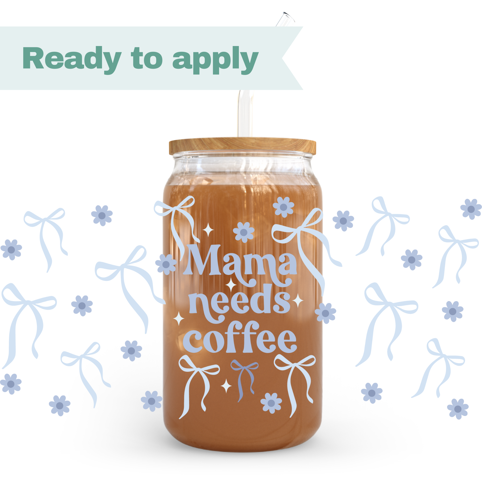 Mama Needs Coffee - 16oz UVDTF cup wrap