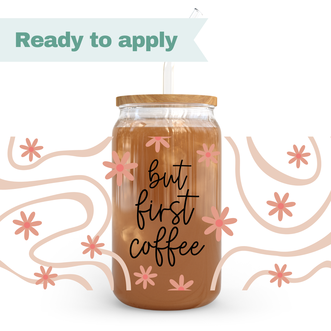 But first coffee - 16oz UVDTF cup wrap