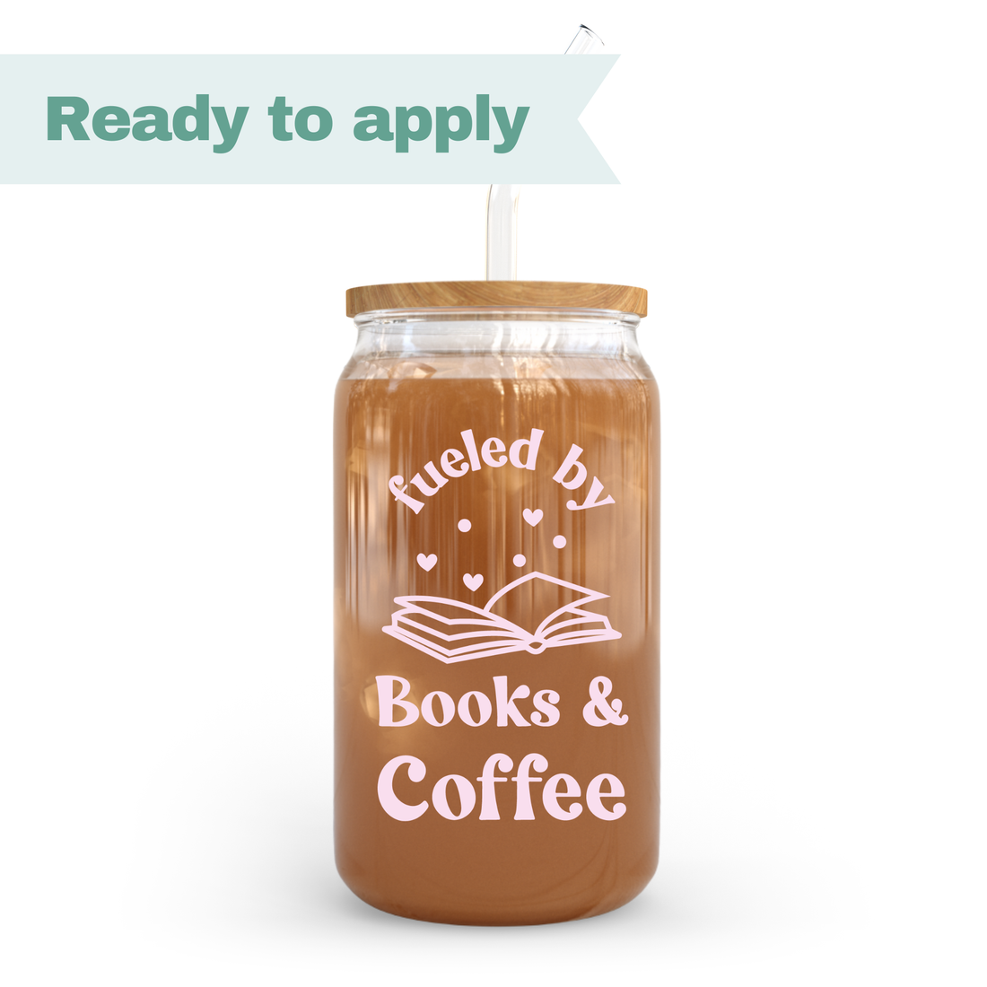 Fueled by books and coffee - 16oz UVDTF cup wrap