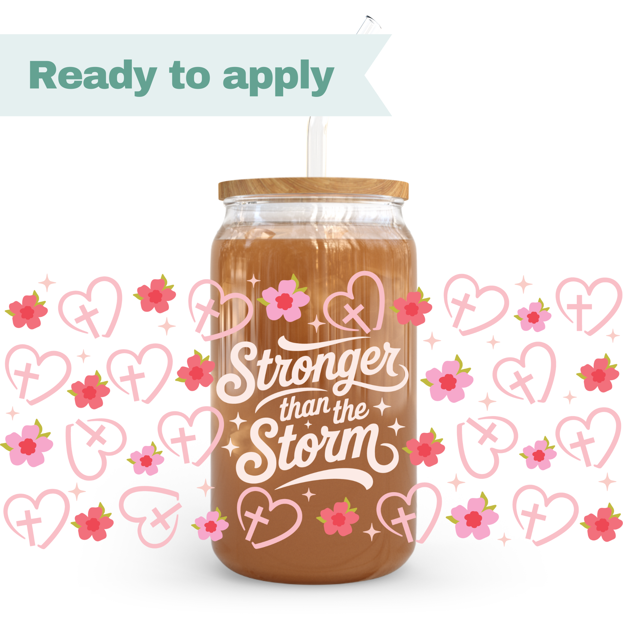 Christian Stronger Than The Storm - 16oz UVDTF cup wrap