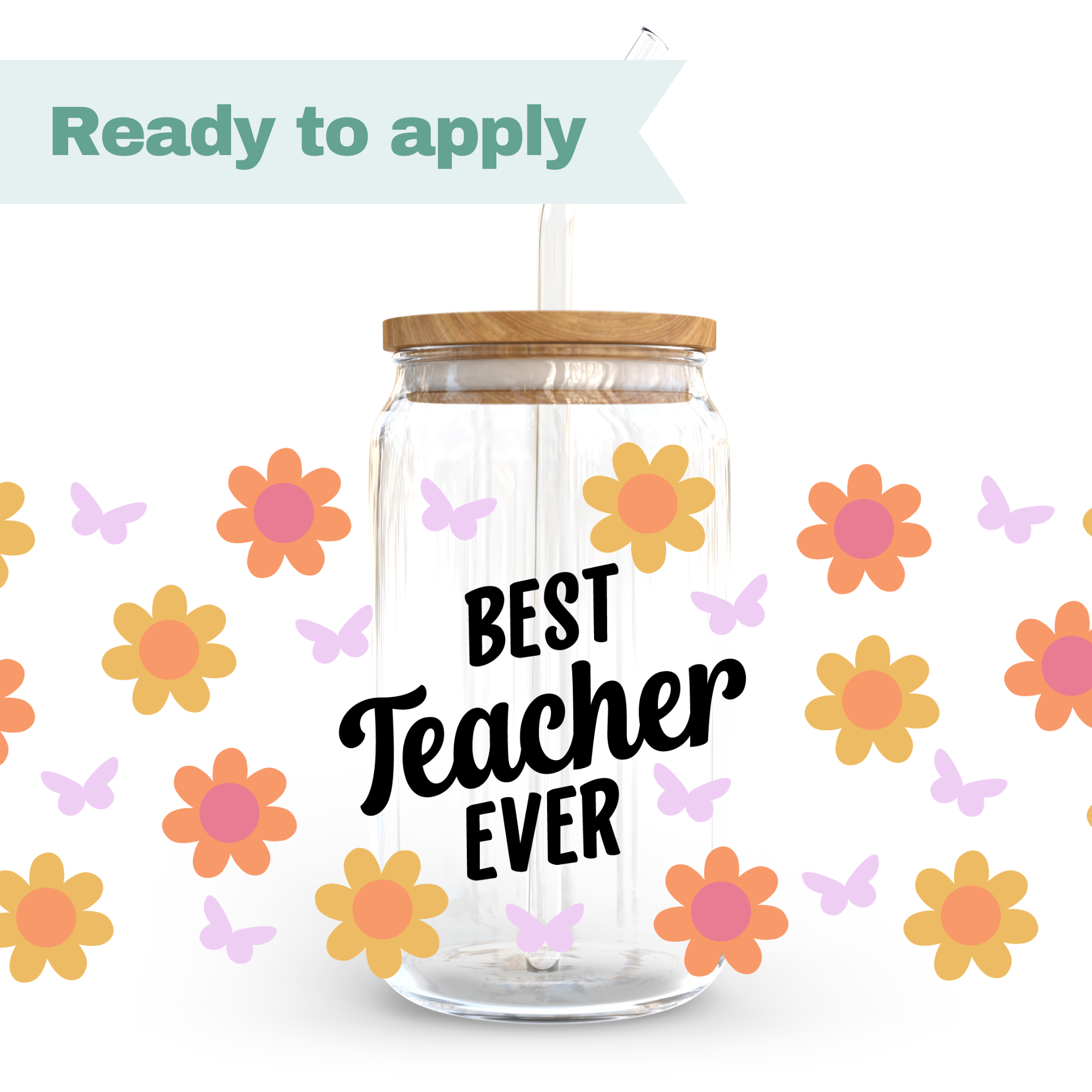 Best Teacher Ever - 16oz UVDTF cup wrap