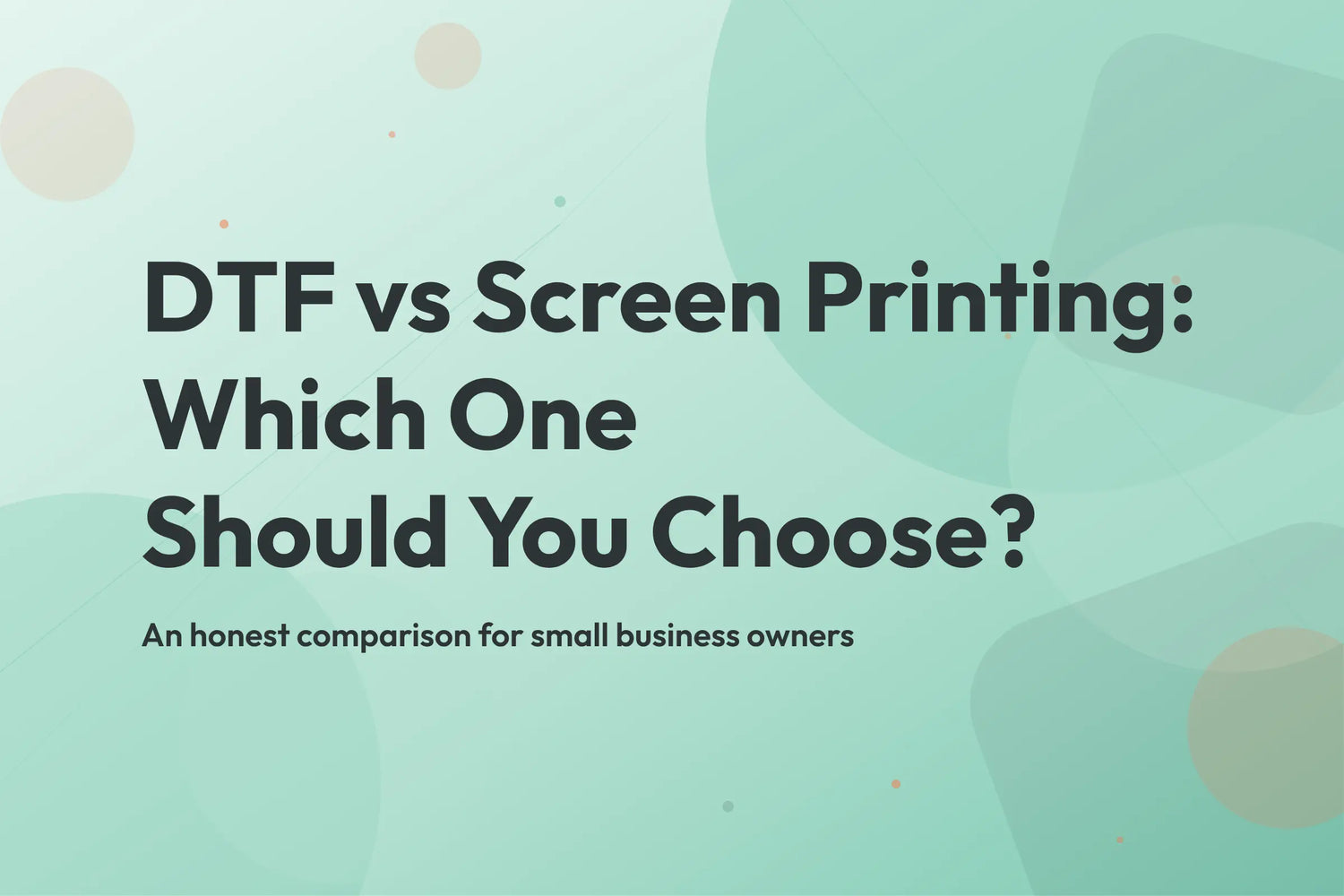 Pure Pack blog cover, DTF vs screen printing which one should you choose