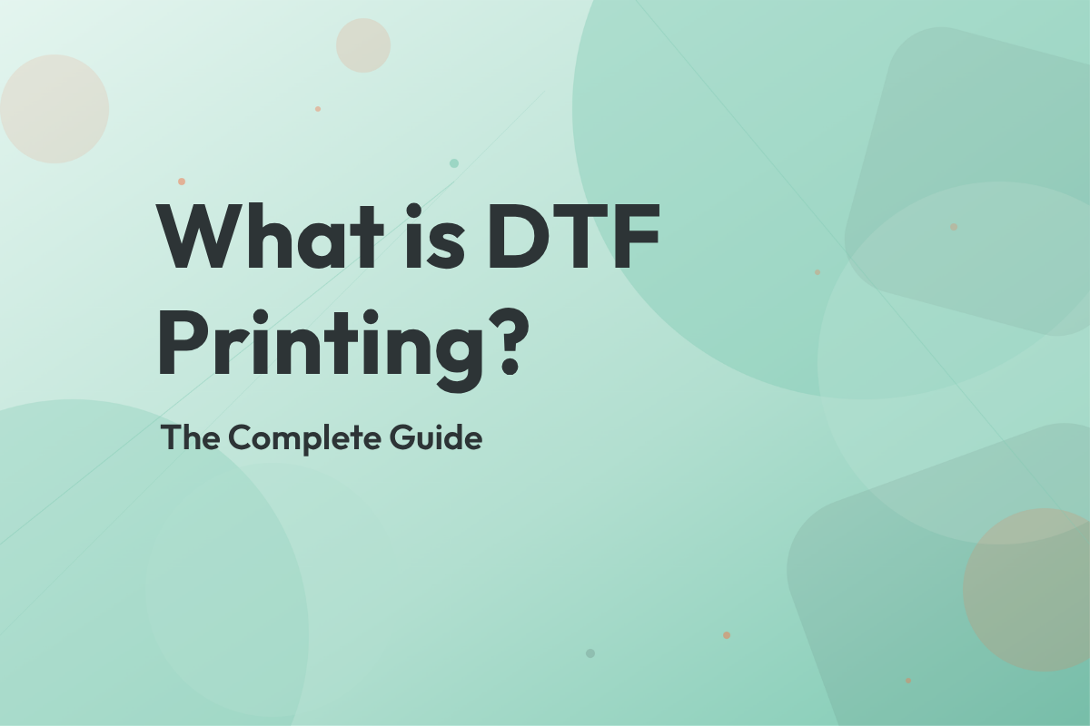 What is DTF Printing | Pure Pack