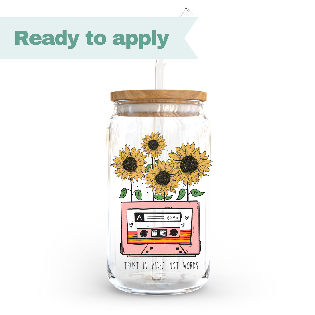 Trust In Vibes Not Words Flower - 16oz UVDTF cup wrap 