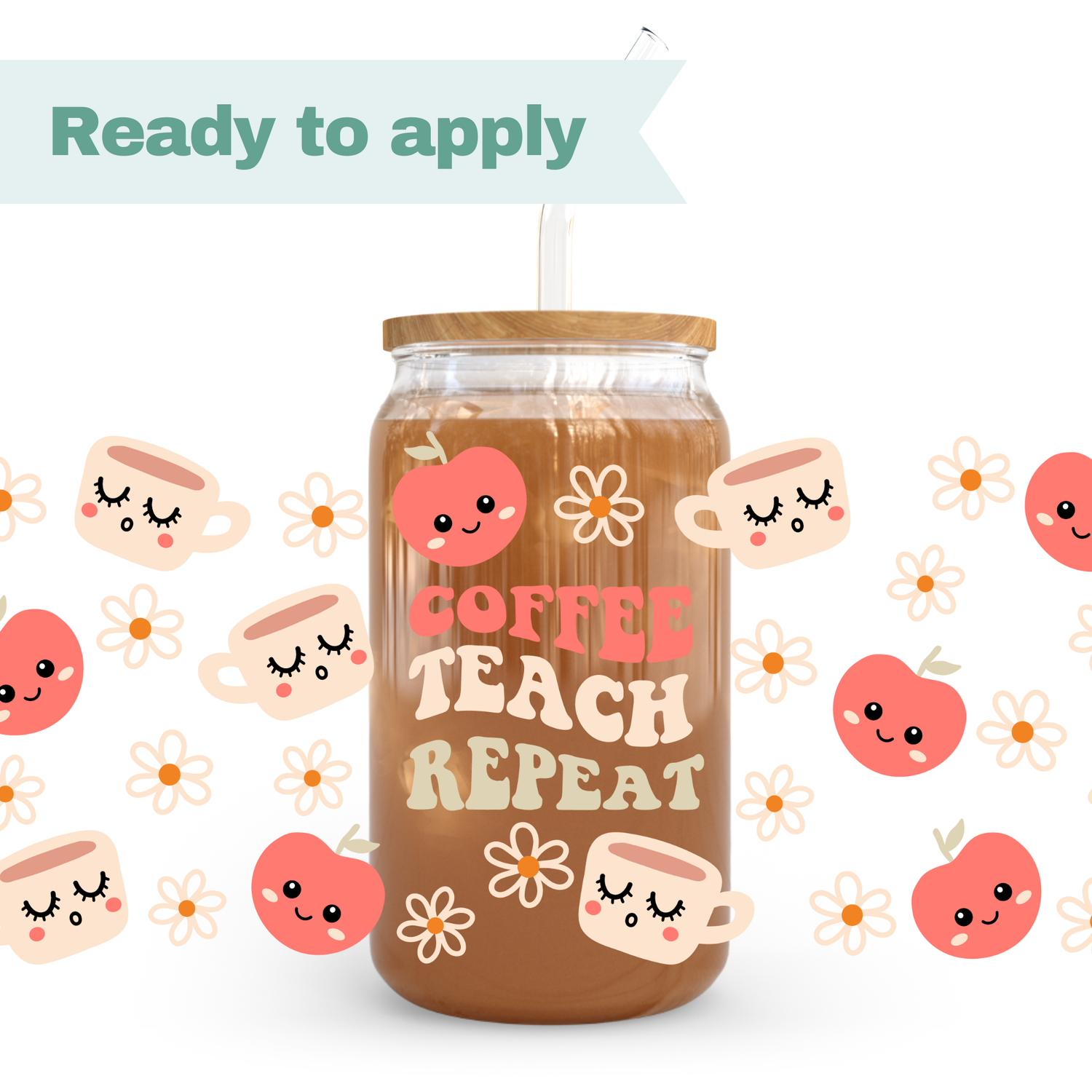 Coffee Teach Repeat - 16oz UVDTF cup wrap 