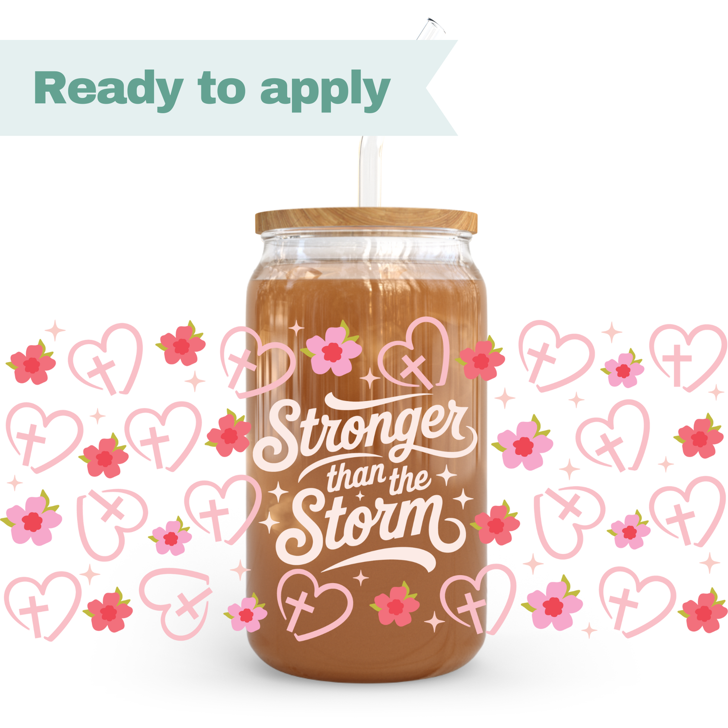 Christian Stronger Than The Storm - 16oz UVDTF cup wrap 