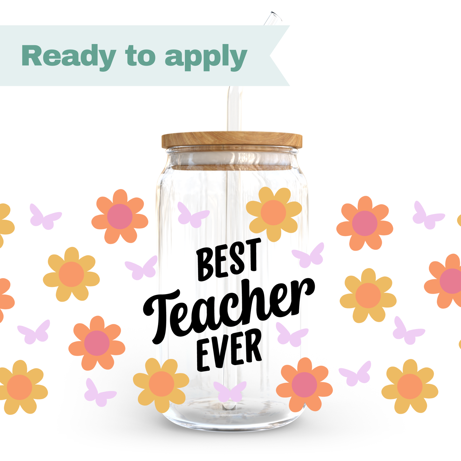 Best Teacher Ever - 16oz UVDTF cup wrap 