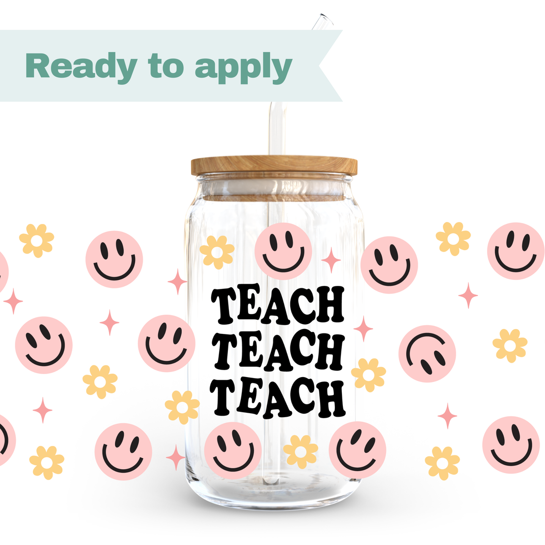 Teach Teach Teach - 16oz UVDTF cup wrap 